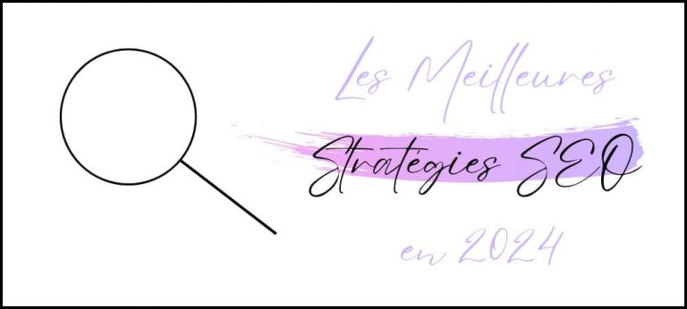 Lire la suite à propos de l’article SEO : Les Meilleures Stratégies en 2024